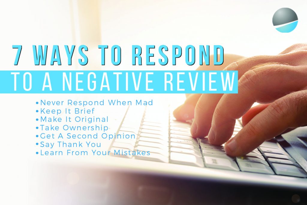 7 Ways to Respond to a Negative Review