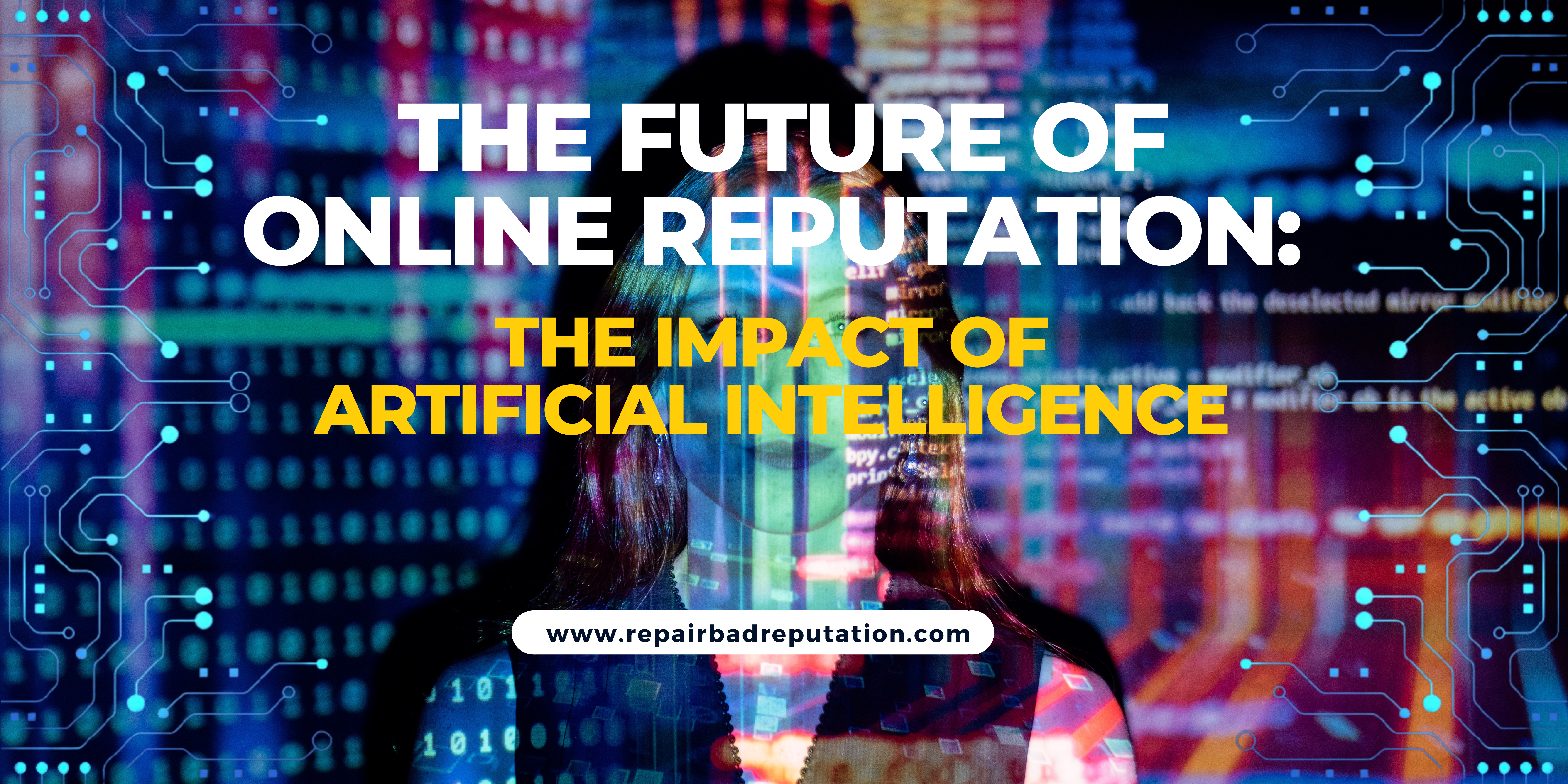 The Future of Online Reputation The Impact of Artificial Intelligence